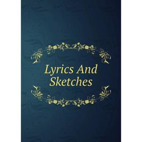 

Книга Lyrics And Sketches