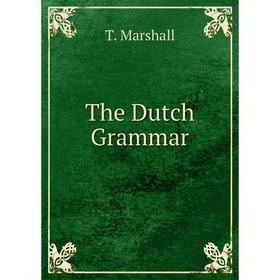 

Книга The Dutch Grammar
