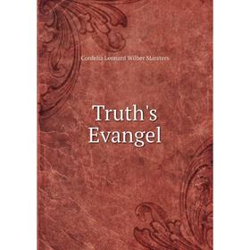 

Книга Truth's Evangel