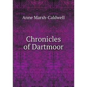 

Книга Chronicles of Dartmoor