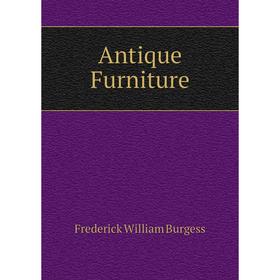 

Книга Antique Furniture