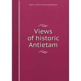 

Книга Views of historic Antietam