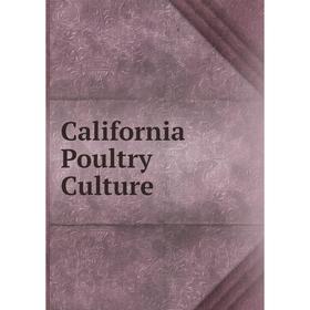 

Книга California Poultry Culture