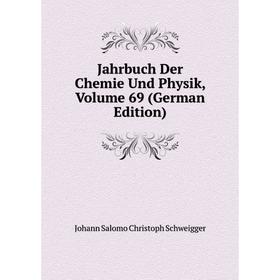 

Книга Jahrbuch Der Chemie Und Physik, Volume 69 (German Edition)