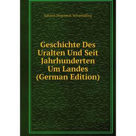 

Книга Geschichte Des Uralten Und Seit Jahrhunderten Um Landes (German Edition)