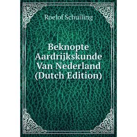 

Книга Beknopte Aardrijkskunde Van Nederland (Dutch Edition)