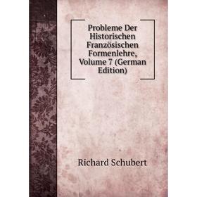 

Книга Probleme Der Historischen Französischen Formenlehre, Volume 7 (German Edition)