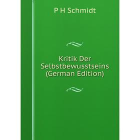 

Книга Kritik Der Selbstbewusstseins