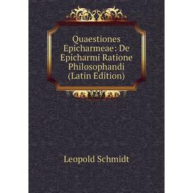 

Книга Quaestiones Epicharmeae: De Epicharmi Ratione Philosophandi (Latin Edition)