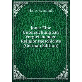 

Книга Jona: Eine Untersuchung Zur Vergleichenden ReligionsGeschichte