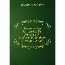 

Книга Die Neuesten Fortschritte Der Französisch-Englischen Philologie (German Edition)