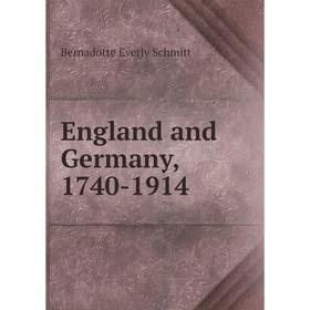 

Книга England and Germany, 1740-1914