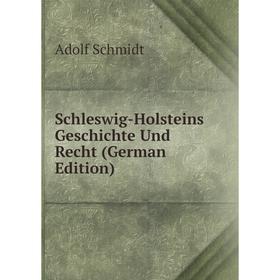

Книга Schleswig-Holsteins Geschichte Und Recht (German Edition)