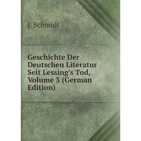 

Книга Geschichte Der Deutschen Literatur Seit Lessing's Tod, Volume 3 (German Edition)