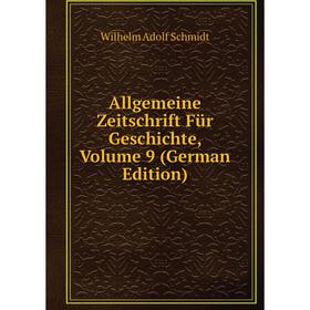 

Книга Allgemeine Zeitschrift Für Geschichte, Volume 9 (German Edition)