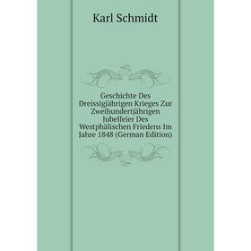 

Книга Geschichte Des Dreissigjährigen Krieges Zur Zweihundertjährigen Jubelfeier Des Westphälischen Friedens Im Jahre 1848