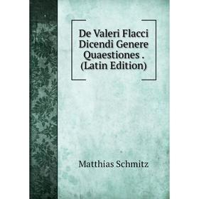 

Книга De Valeri Flacci Dicendi Genere Quaestiones. (Latin Edition)