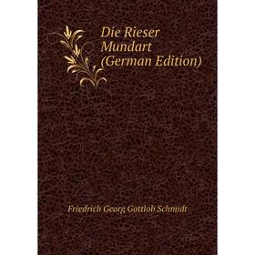 

Книга Die Rieser Mundart (German Edition)