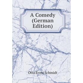 

Книга A Comedy (German Edition)