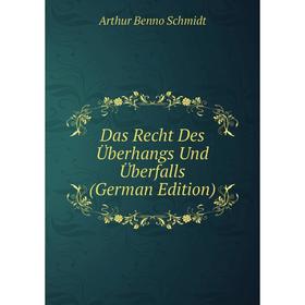 

Книга Das Recht Des Überhangs Und Überfalls (German Edition)