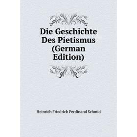 

Книга Die Geschichte Des Pietismus (German Edition)