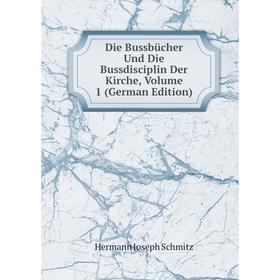

Книга Die Bussbücher Und Die Bussdisciplin Der Kirche, Volume 1 (German Edition)