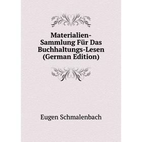 

Книга Materialien-Sammlung Für Das Buchhaltungs-Lesen