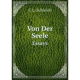 

Книга Von Der SeeleEssays