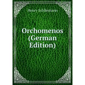 

Книга Orchomenos