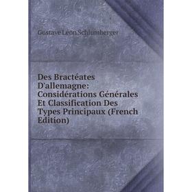 

Книга Des Bractéates D'allemagne: Considérations Générales Et Classification Des Types Principaux