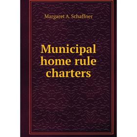 

Книга Municipal home rule charters