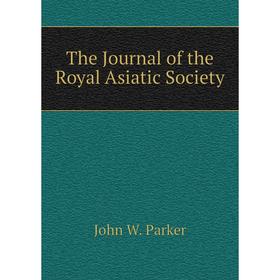 

Книга The Journal of the Royal Asiatic Society