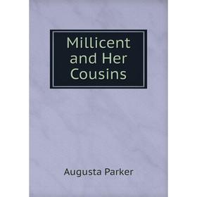 

Книга Millicent and Her Cousins