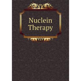 

Книга Nuclein Therapy