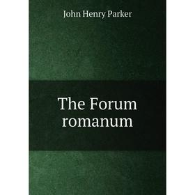 

Книга The Forum romanum
