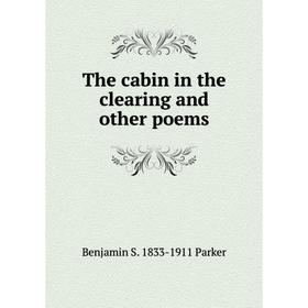

Книга The cabin in the clearing and other poems