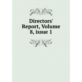 

Книга Directors' Report, Volume 8, issue 1