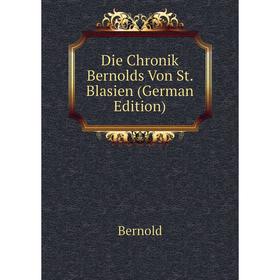 

Книга Die Chronik Bernolds Von St. Blasien (German Edition)