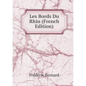 

Книга Les Bords Du Rhin