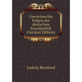 

Книга Unerwünschte Folgen der deutschen Sozialpolitik (German Edition)