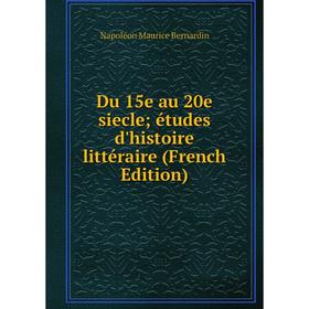 

Книга Du 15e au 20e siecle; études d'histoire littéraire (French Edition)