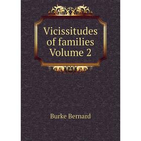 

Книга Vicissitudes of families Volume 2