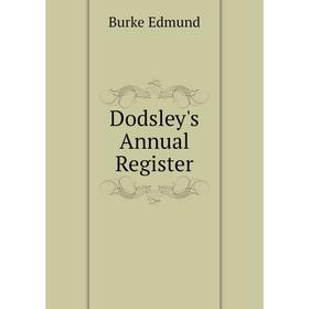 

Книга Dodsley's Annual Register