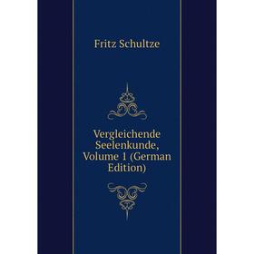 

Книга Vergleichende Seelenkunde, Volume 1 (German Edition)