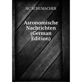 

Книга Asronomische Nachrichten (German Edition)