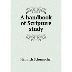 

Книга A handbook of Scripture study