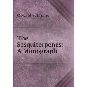 

Книга The Sesquiterpenes: A Monograph