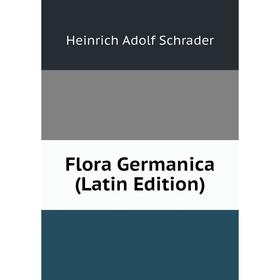 

Книга Flora Germanica (Latin Edition)