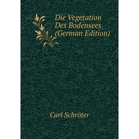 

Книга Die Vegetation Des Bodensees (German Edition)