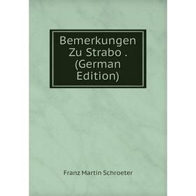 

Книга Bemerkungen Zu Strabo. (German Edition)